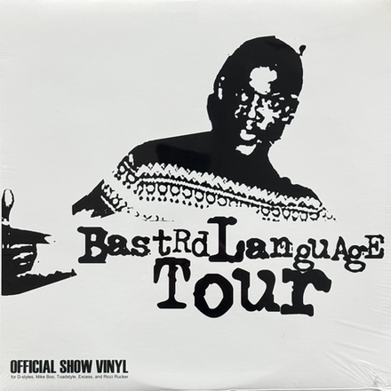 D-Styles, Mike Boo, Toadstyle, Excess, Ricci Rucker Bastrd Language Tour Official Show Vinyl