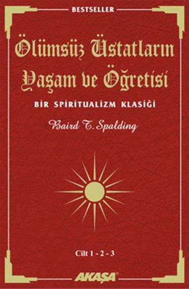 Ölümsüz Üstatların Yaşam ve Öğretisi Cilt: 1 - 2 - 3