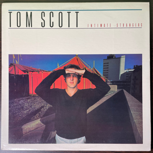 Tom Scott ‎– Intimate Strangers (США 1978г.)