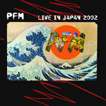 Premiata Forneria Marconi / Live In Japan 2002 (2CD)