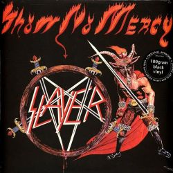Slayer. Show No Mercy (LP) Новая запечатанная виниловая пластинка