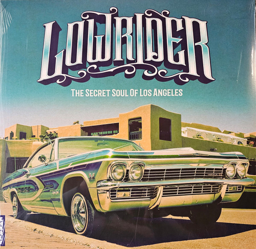 V/A - Lowrider (The Secret Soul Of Los Angeles)
