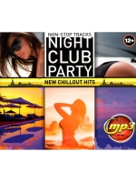 Night Club Party - New CHILLOUT Hits (Диск CD-MP3)