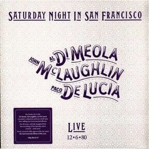 Al Di Meola, John McLaughlin, Paco De Lucia / Saturday Night In San Francisco (LP)