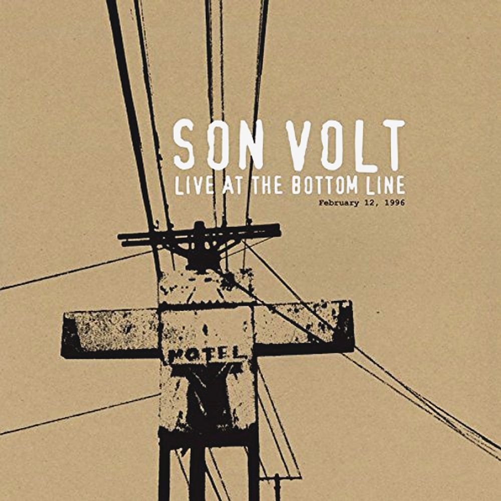 Son Volt / Live At The Bottom Line, February 12, 1996 (2LP)