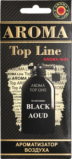 Ароматизатор для автомобиля AROMA TOP LINE №45 BLACK AOUD картон