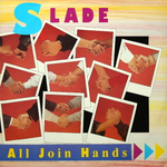 Комплект / Slade: Run Runaway, All Join Hands, 7 Year Bitch, Ooh La La In L.A. (4x12" Vinyl Single)