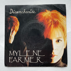 Винтажная виниловая пластинка LP Mylene Farmer Desenchantee (Франция 1991) 7 дюймов маленькая пластинка