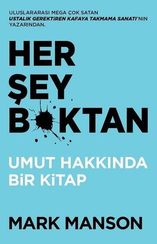 Her Şey B*ktan-Umut Hakkında Bir Kitap