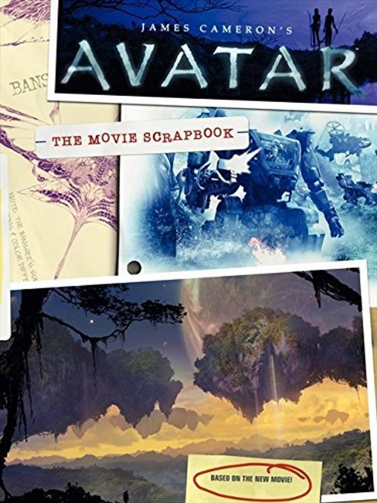 James Cameron&#39;s Avatar: Movie Scrapbook