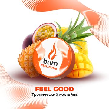 Burn (Feel Good), 25 гр.