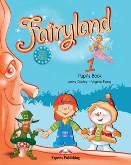 Fairyland 1. Pupil's Book. Учебник