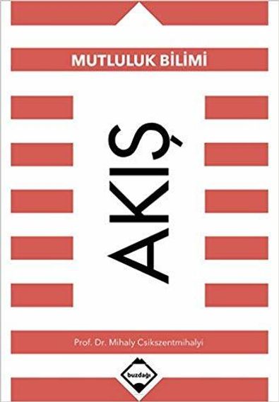 Akış: Mutluluk Bilimi
