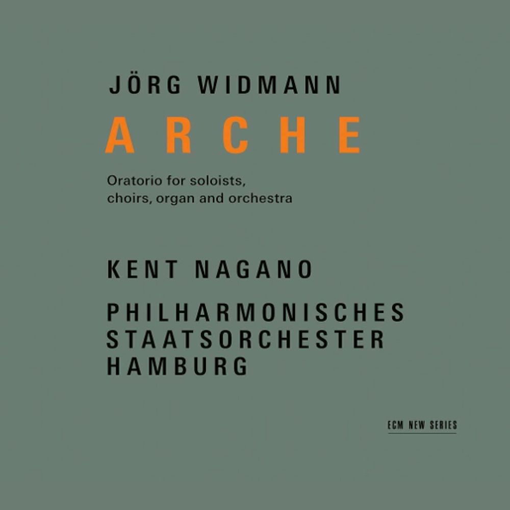 Kent Nagano / Jorg Widmann: Arche (2CD)