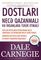 Dostları necə qazanmalı və insanlara təsir etməli
