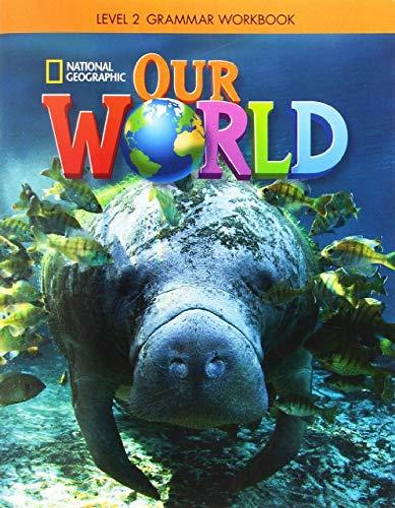 Our World BrE 2 Grammar WB