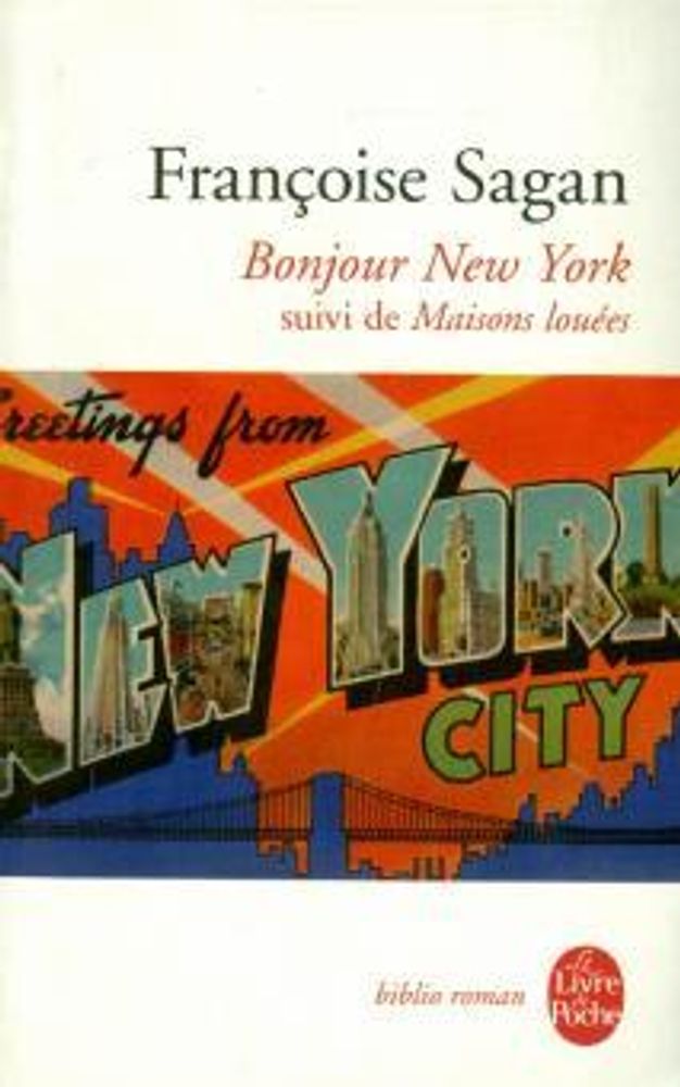 Bonjour New York: Suivi de Maisons louées