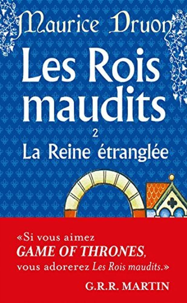 Rois maudits tome 2: La Reine Etranglee