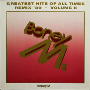 Boney M. / Greatest Hits Of All Times - Remix '89 Volume II (LP)