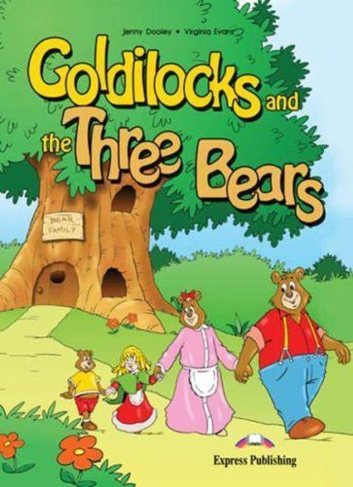 Goldilocks and the Three Bears. Златовласка и три медведя. Книга для чтения + аудио CD. 6-7 лет