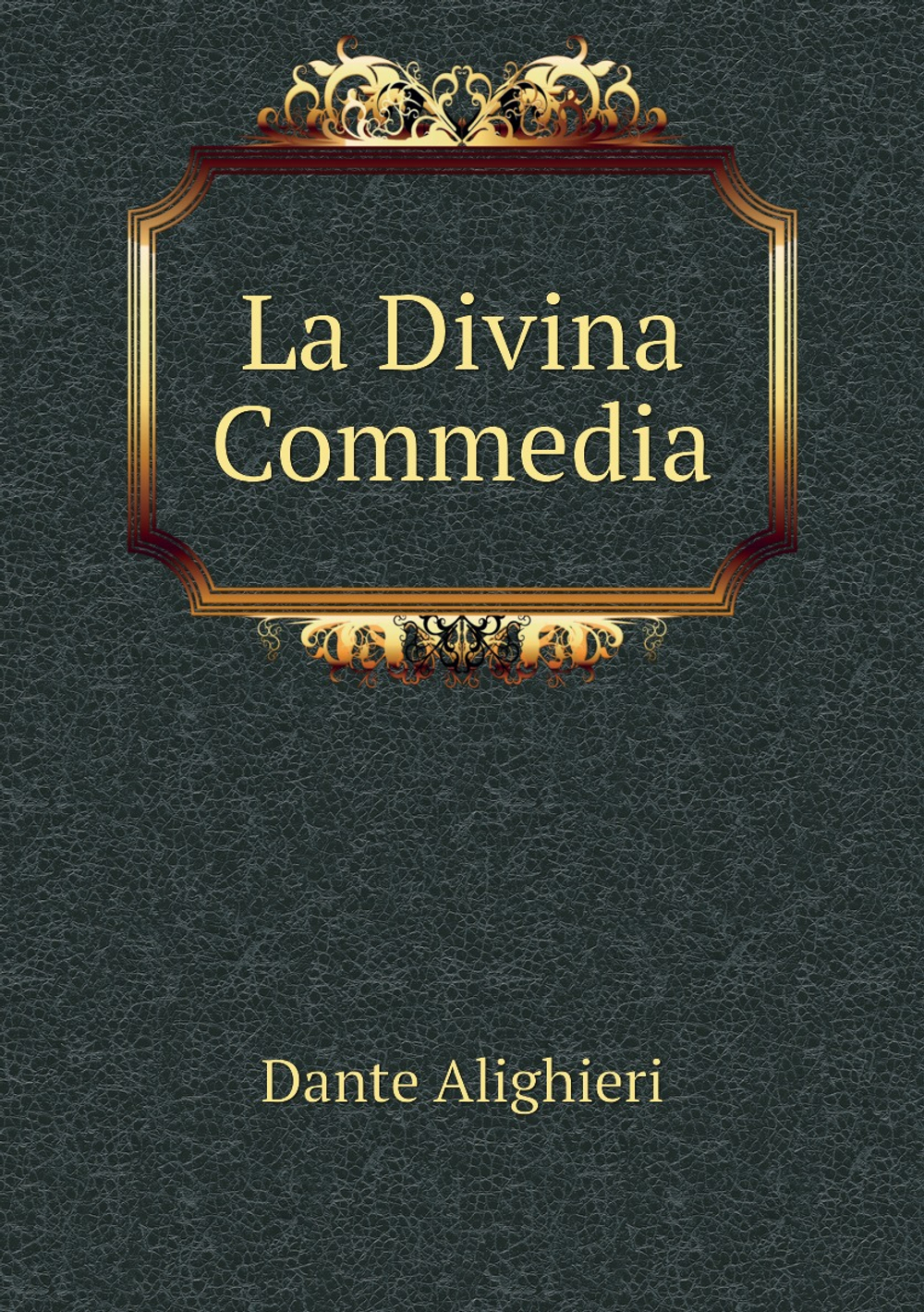 La Divina Commedia | Dante Alighieri