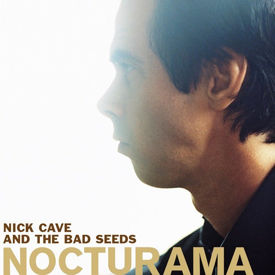 CAVE NICK & THE BAD SEEDS - NOCTURAMA (2LP)