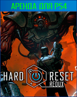 Hard Reset Redux  PS4 | PS5