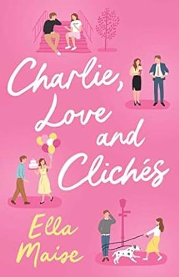 Charlie, Love and Clichés
