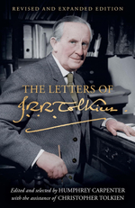 The Letters of J. R. R. Tolkien: Revised and Expanded Edition