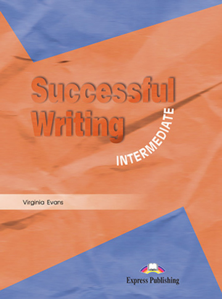 Successful Writing Intermediate. Student's Book. Учебник