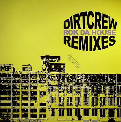 Dirt Crew – Rok Da House (Remixes)