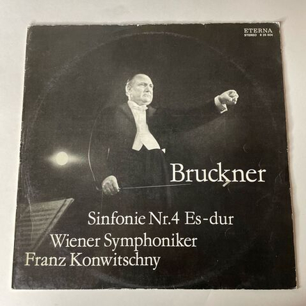 Винтажная виниловая пластинка LP А. Брукнер Bruckner, Wiener Symphoniker, Franz Konwitschny Симфония Sinfonie Nr. 4 Es-dur (ГДР 1974)