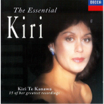 Kiri Te Kanawa / The Essential Kiri - 15 Of Her Greatest Recordings (CD)