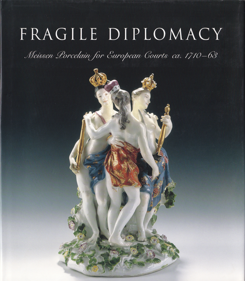 Хрупкая дипломатия: Мейсенский фарфор для европейских королевских дворов 1710-1763 гг.