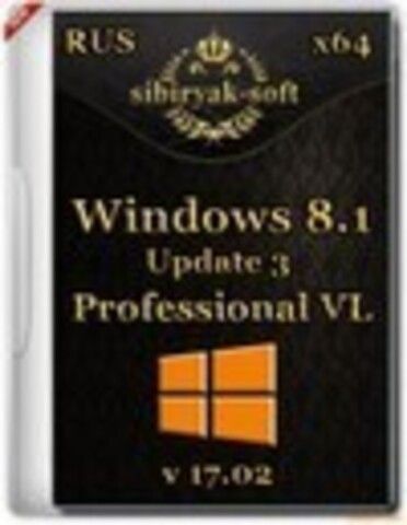 Windows 8.1 Professional VL with update 3 by sibiryak-soft v.17.02 (х64)[2015, RUS]