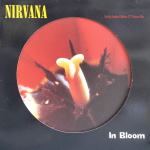Nirvana / In Bloom (Limited Edition)(Picture Disc)(12" Vinyl Single)