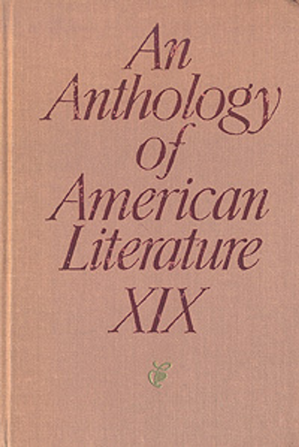 An Anthology of American Literature XIX