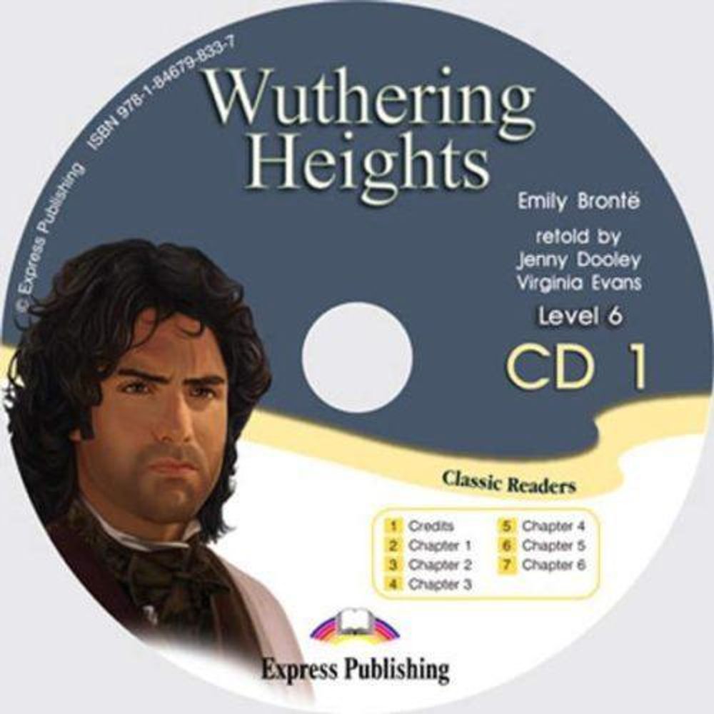 Wuthering Heights. Advanced (10-11 класс). Audio CD1