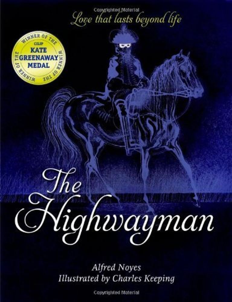 Highwayman, the (Kate Greenaway Medal)