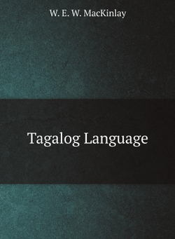 Tagalog Language | W. E. W. MacKinlay