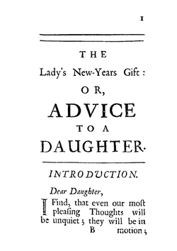The Lady's New-year's Gift. Or, Advice to a Daughter | George Savile