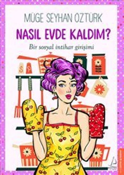 Nasıl Evde Kaldım