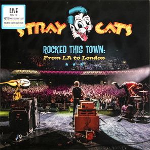Stray Cats / Rocked This Town: From LA To London (Coloured Vinyl)(2LP)
