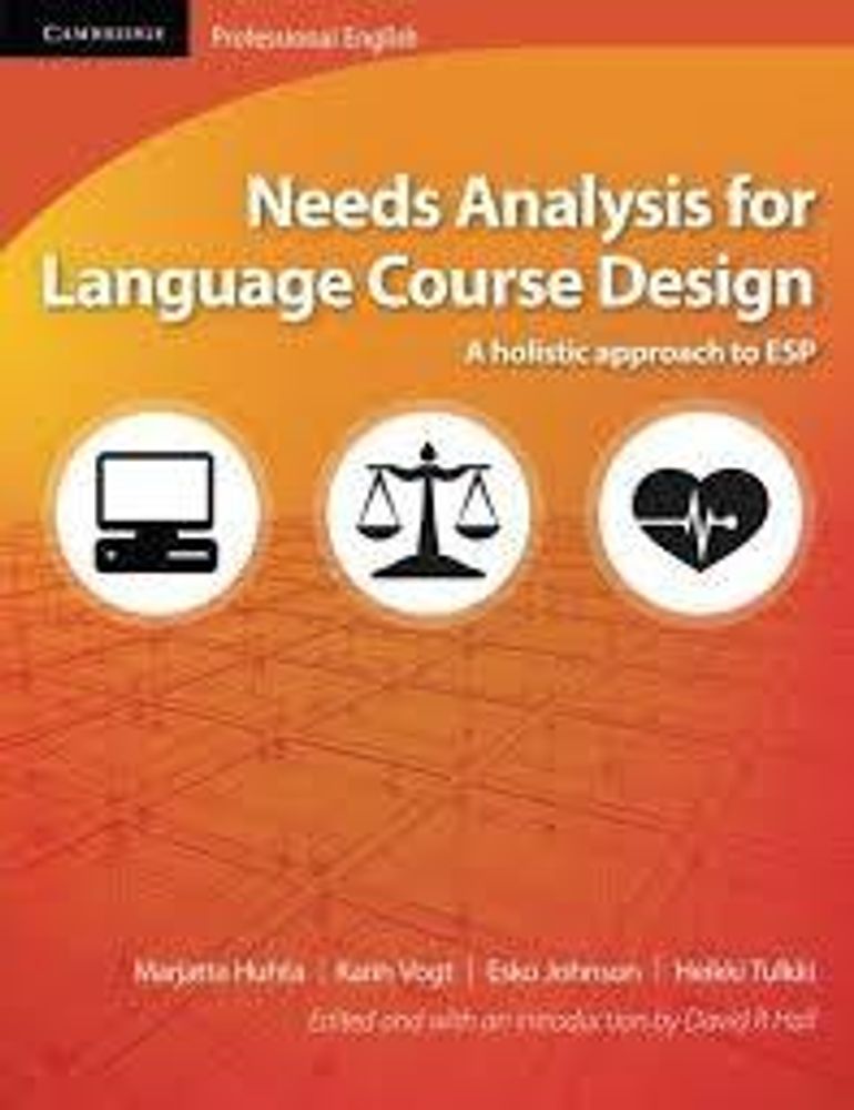 Needs Analysis for Language Course Design: holistic approach to ESP Ppr