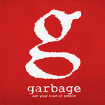 Garbage / Not Your Kind Of People (2LP+CD)