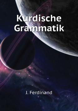 Kurdische Grammatik | J. Ferdinand