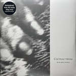 Cocteau Twins ‎– Blue Bell Knoll (Европа 2014г.)