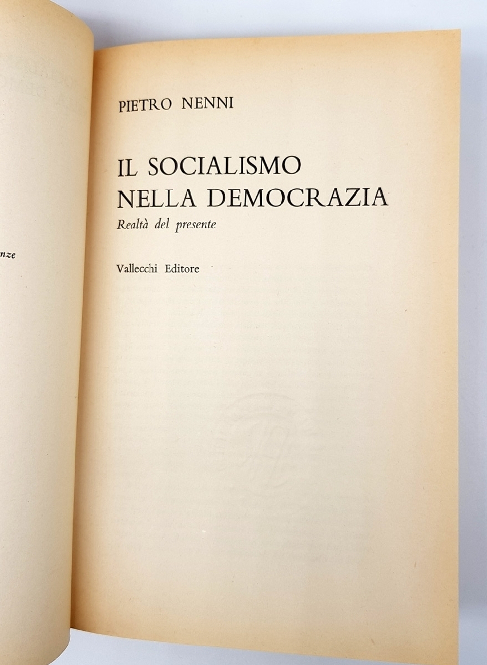"Il socialismo nella democrazia (Социализм в демократии)". Pietro Nenni (Пьетро Ненни). 1966г.