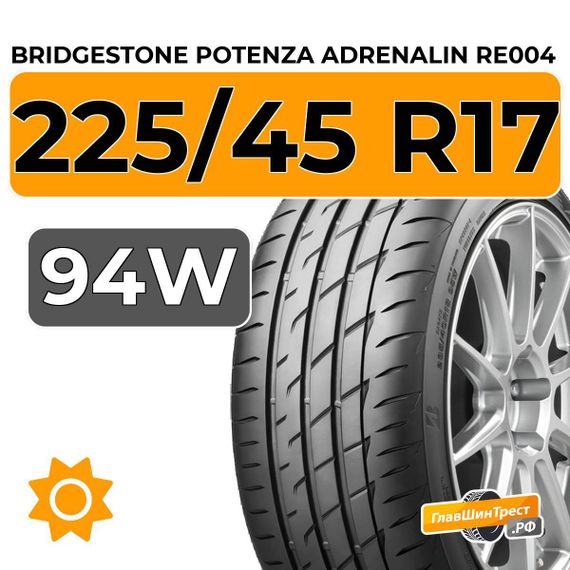 Bridgestone Potenza Adrenalin RE004 225/45 R17 94W XL