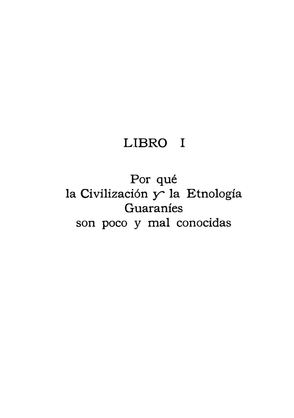 La civilización guaraní | Moisés Santiago Bertoni